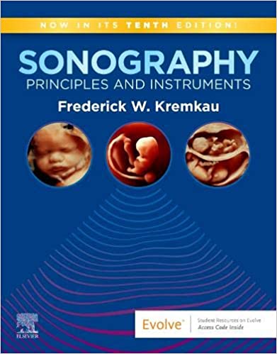 Sonography Principles and Instruments 10th Edition 2020 by Frederick W. Kremkau