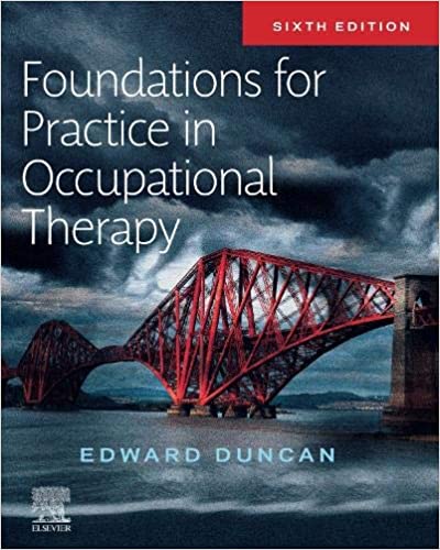 Foundations for Practice in Occupational Therapy 6th Edition 2020 by Edward A. S. Duncan