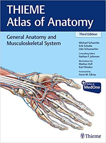 General Anatomy and Musculoskeletal System (THIEME Atlas of Anatomy) 3rd Edition 2020 by Michael Schuenke