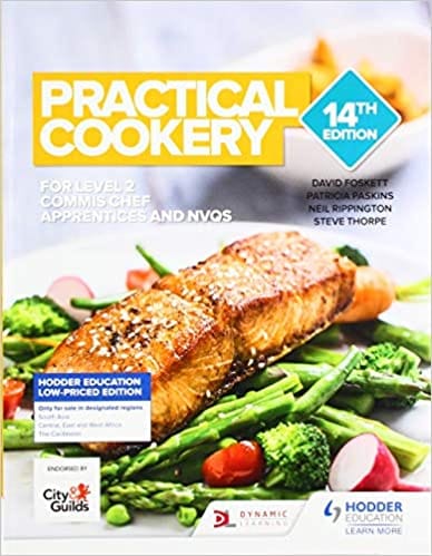 Practical Cookery for Level 2 Commis Chef Apprentices and NVQS 14th Edition 2020 by Foskett D