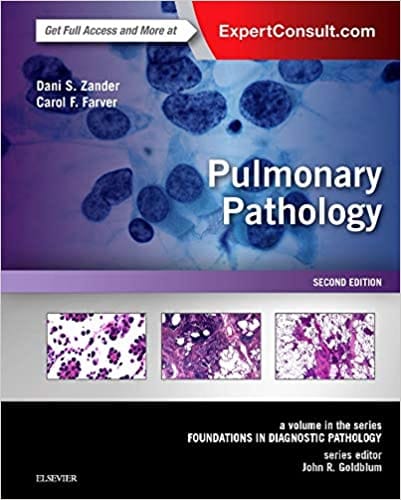 Pulmonary Pathology A Volume in the Foundations in Diagnostic Pathology Series 2nd Edition 2017 By Dani S. Zander