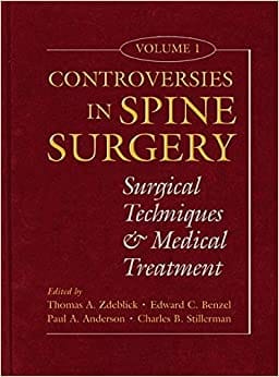 Controversies In Spine Surgery, Volume 1 1St Edition By Zdeblick