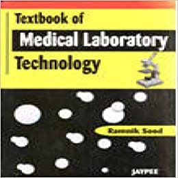 Textbook Of Medical Laboratory Technology 1st Edition By Ramnik Sood
