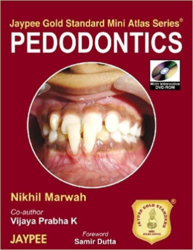 Pedodontics Jaypee Gold Standard Mini Atlas Series With Interactive Dvd-Rom 1st Edition By Marwah