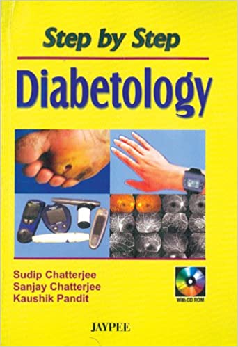 Step By Step Diabetology With Cd Rom 1st Edition By Chatterjee