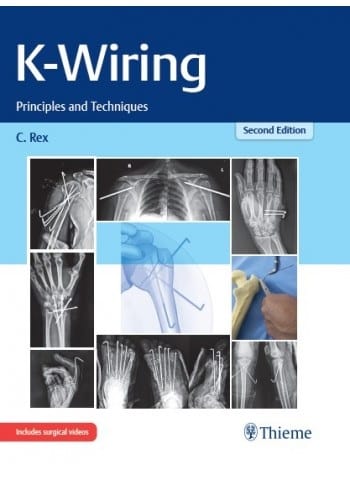 K-Wiring Principles and Techniques 2nd Ed. 2021 By Rex