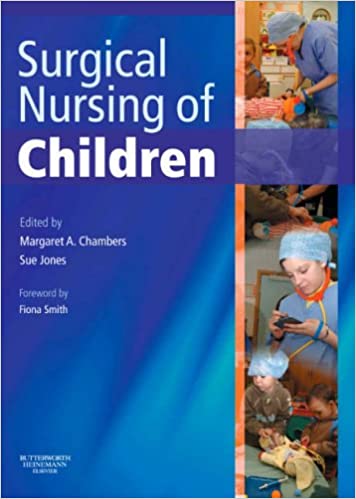 Surgical Nursing of Children 2007 By Chambers Publisher Elsevier