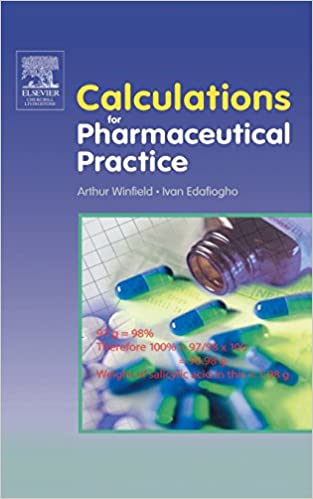 Calculations for Pharmaceutical Practice 2006 By Winfield Publisher Elsevier