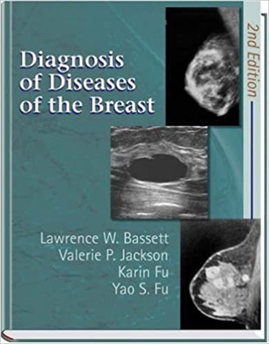 Diagnosis of Diseases of the Breast 2nd Edition 2005 By Bassett Publisher Elsevier