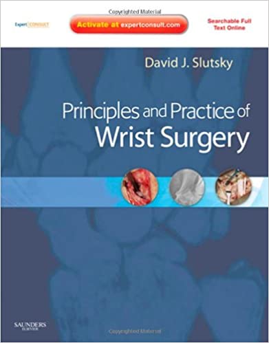 Principles & Practice of Wrist Surgery with CD 2010 By Slutsky Publisher Elsevier