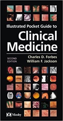 Illustrated Pocket Guide to Clinical Medicine 2nd Edition 2004 By Forbes Publisher Elsevier