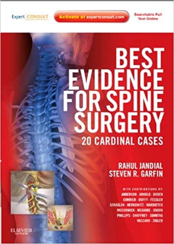 Best Evidence for Spine Surgery: 20 Cardinal Cases 2012 By Jandial Publisher Elsevier