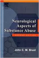 Neurological Aspects of Substance Abuse 2nd Edition 2004 By Brust Publisher Elsevier