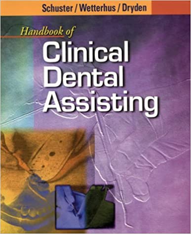 Handbook of Clinical Dental Assisting 1999 By Shuster Publisher Elsevier
