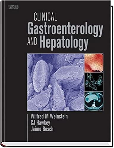 Clinical Gastroenterology and Hepatology 2005 By Weinstein Publisher Elsevier