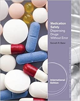 Medication Safety Dispensing Drugs Without Error 2013 By Baker K R Publisher Cengage