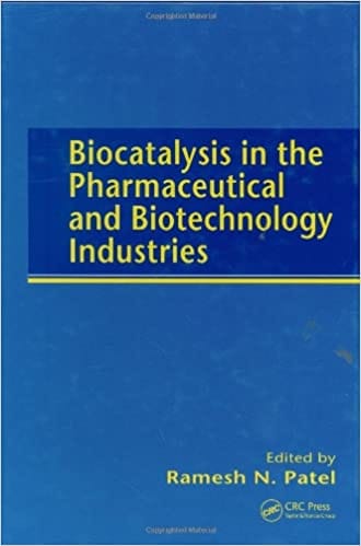 Biocatalysis in the Pharmaceutical & Biotechnology Industries 2007 By Patel Publisher Taylor & Francis