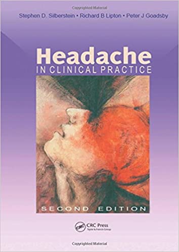 Headache in Clinical Practice 2nd Edition 2002 By Silberstein Publisher Taylor & Francis