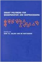 Smart Polymers For Bioseparation & Bioprocessing 2002 By Galaev Publisher Taylor & Francis