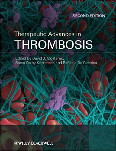 Therapeutic Advances in Thrombosis 2nd Edition 2013 By Moliterno Publisher Wiley