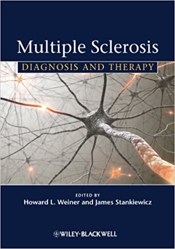 Multiple Sclerosis: Diagnosis and Therapy 2012 By Weiner Publisher Wiley