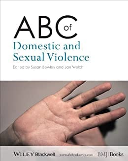 ABC of Domestic and Sexual Violence 2014 By Bewley Publisher Wiley