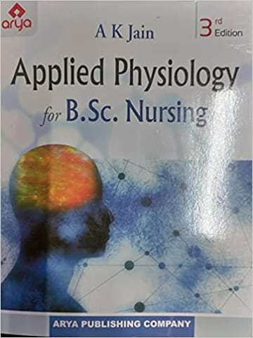 Applied Physiology For B.Sc Nursing 3rd Edition Reprint 2022 By