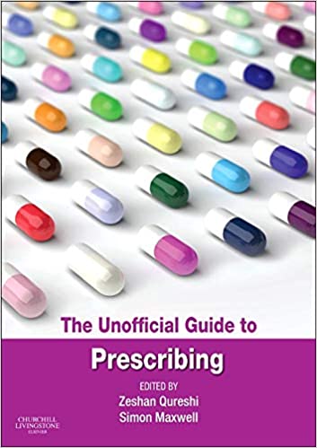 The Unofficial Guide to Prescribing 1st Edition 2014 By Zeshan Dr Qureshi