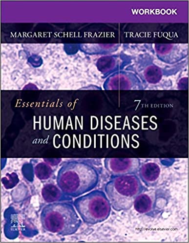 Workbook For Essentials Of Human Diseases And Conditions 7th Edition 2021 By Frazier M S