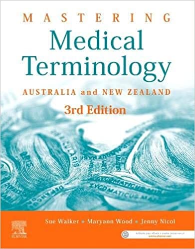Mastering Medical Terminology Australia And New Zealand 3rd Edition 2021 By Walker S