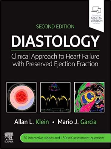 Diastology Clinical Approach To Heart Failure With Preserved Ejection Fraction With Access Code 2nd Edition 2021 By Klein A L