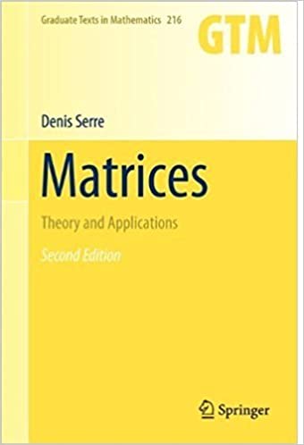 Matrices Theory And Applications 2nd Edition 2018 By Serre D