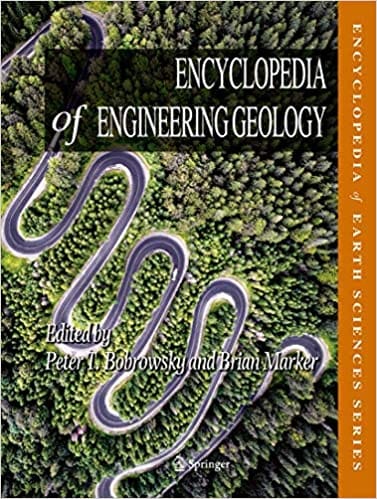 Encyclopedia Of Engineering Geology 2018 By Bobrowsky P T