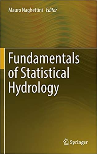 Fundamentals Of Statistical Hydrology 2017 By Naghettini M