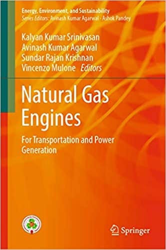 Natural Gas Engines For Transportation And Power Generation 2019 By Srinivasan K K