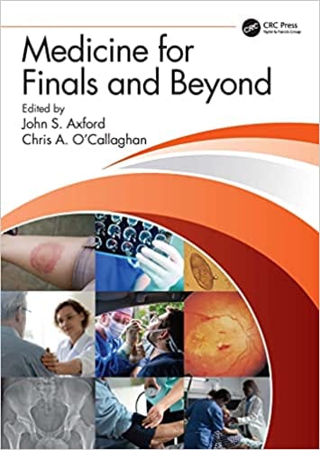 Medicine for Finals and Beyond 1st Edition 2022 By John S. Axford
