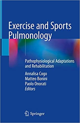 Cogo A Exercise And Sports Pulmonology Pathophysiological Adapations And Rehabilitation 2019