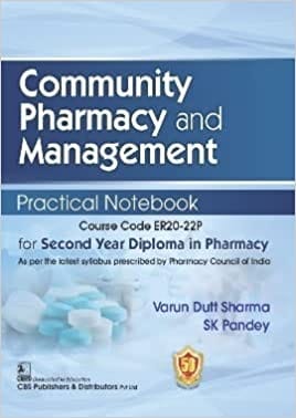 Varun Dutt Sharma Community Pharmacy and Management Practical Notebook for Second Year Diploma in Pharmacy 2024