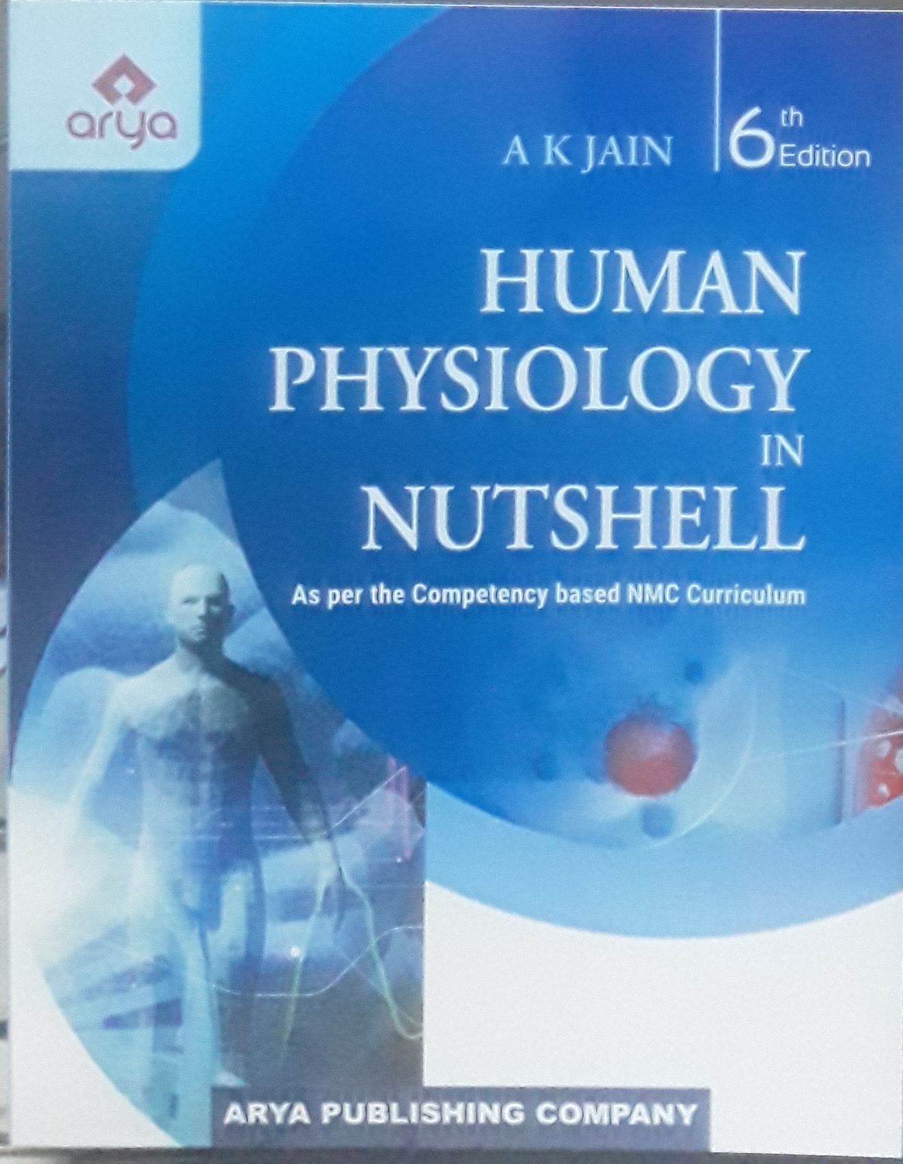 Human Physiology In Nutshell 6th Edition 2022 By A.K Jain