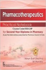 Pharmacotherapeutics Practical Notebook for Second Year Diploma in Pharmacy 2022 By Varun Dutt Sharma