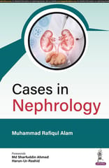 Cases in Nephrology 1st Edition 2023 by Muhammad Rafiqul Alam