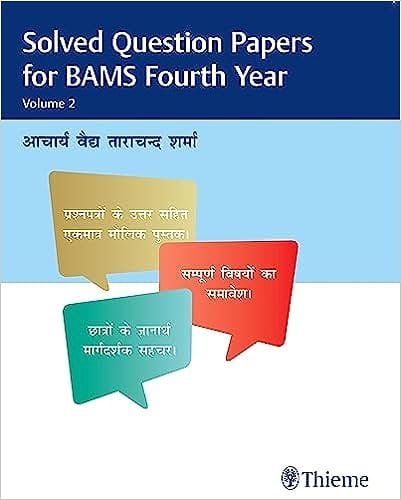 Solved Question Papers for BAMS Fourth Year Volume 2 1st Edition