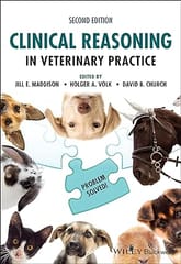 Clinical Reasoning In Veterinary Practice Problem Solved 2nd Edition 2022 By Maddison J E