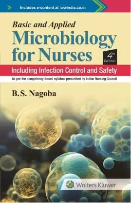 Basic And Applied Microbiology For Nurses 4th Edition 2023 By BS Nagoba