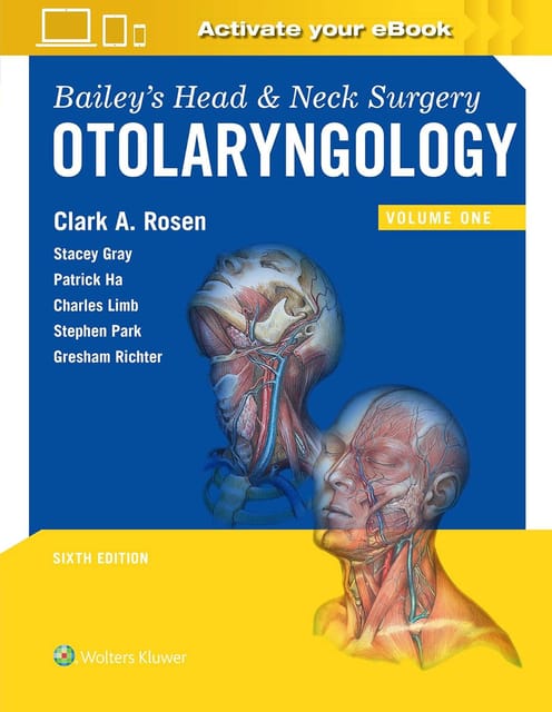 Baileys Head And Neck Surgery Otolaryngology With Access Code 2 Vol Set 6th Edition 2023 By Clark A. Rosen