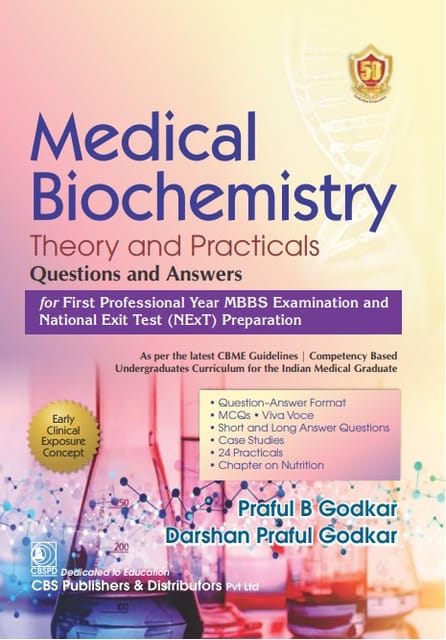 Medical Biochemistry Theory and Practicals Questions and Answers 1st Edition 2024 By Praful Godkar