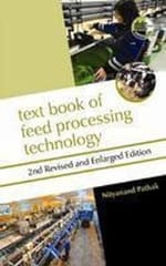 Textbook of Feed Processing Technology, 2nd Edition 2010 By Pathak Nityanand