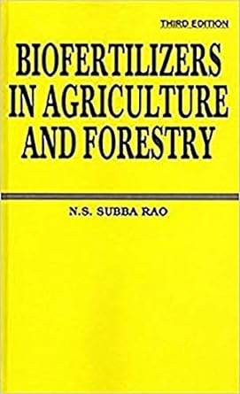 Biofertilizers In Agriculture And Forestry, 3rd Edition 2019 By Rao B N S