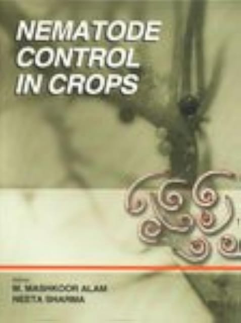 Nematode Control in Crops 2002 By Alam M M