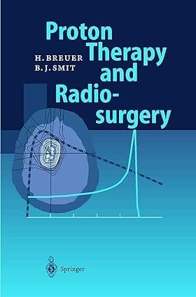 Proton Therapy And Radio Surgery 2000 By Breuer